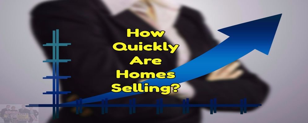 how quickly are homes wselling is a market indicator